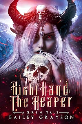 Right Hand Of The Reaper: A G.R.I.M Tale (2023)by Bailey Grayson