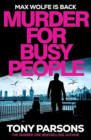 Murder for Busy People (2025)by Tony Parsons