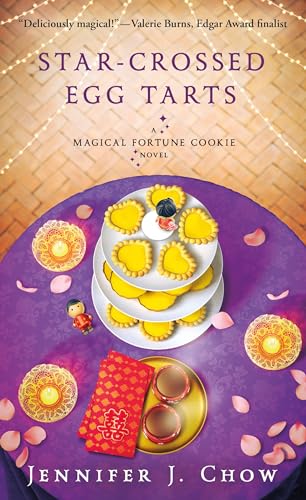 Star-Crossed Egg Tarts (2025) by Jennifer J Chow