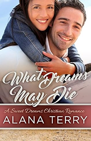 What Dreams May Die (2018) by Alana Terry