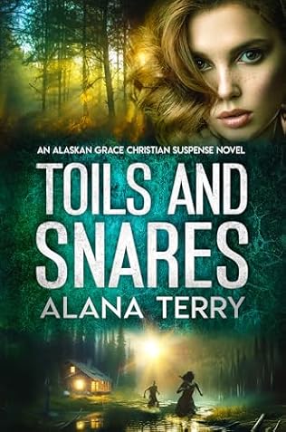 Toils and Snares (2024) by Alana Terry