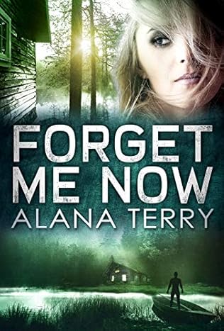 Forget Me Now (2019) by Alana Terry