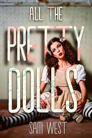 All The Pretty Dolls (2025) by Sam West