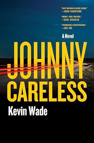 Johnny Careless (2025) by Kevin Wade