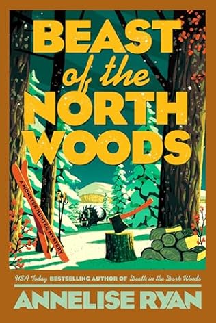 Beast of the North Woods (2025) by Annelise Ryan