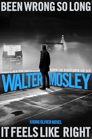 Been Wrong So Long it Feels Like Right (2025) by Walter Mosley