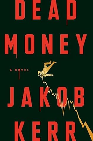 Dead Money (2025) by Jakob Kerr