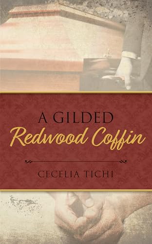 A Gilded Redwood Coffin (2025) by Cecelia Tichi