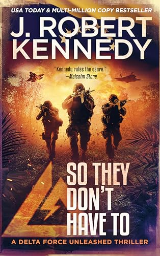 So They Don't Have To (2025) by J Robert Kennedy