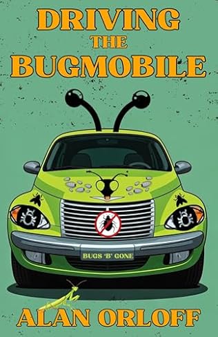 Driving the Bugmobile (2025) by Alan Orloff