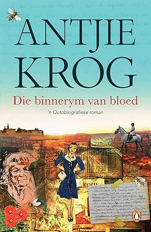 Die binnerym van bloed (Afrikaans Edition)(2025)by Antjie Krog
