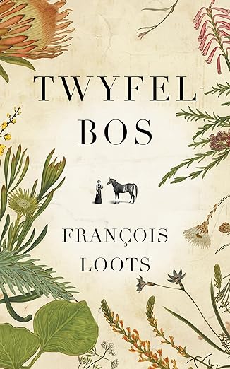 Twyfelbos (Afrikaans Edition)(2025)by Francois Loots