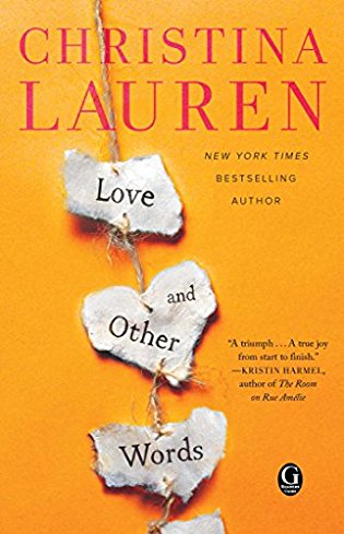 Love and Other Words (2018) by Christina Lauren