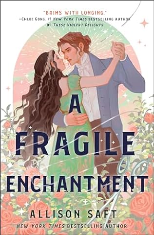 A Fragile Enchantment (2024) by Allison Saft