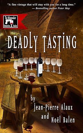 Deadly Tasting (2014)by Jean-Pierre Alaux