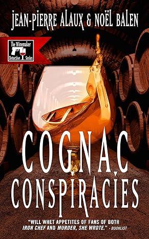 Cognac Conspiracies (2015)by Jean-Pierre Alaux