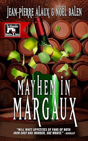 Mayhem in Margaux (2015)by Jean-Pierre Alaux