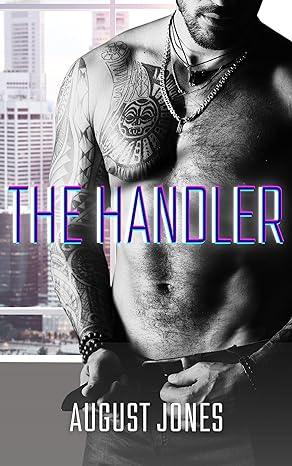 The Handler (2023)by August Jones