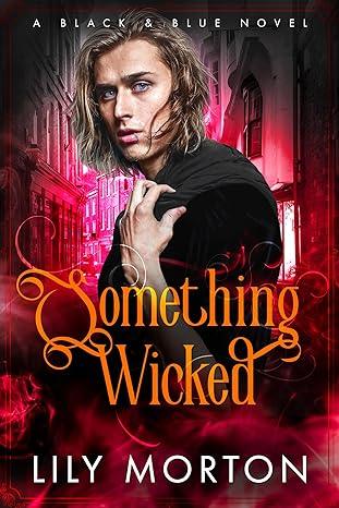 Something Wicked (2024)by Lily Morton