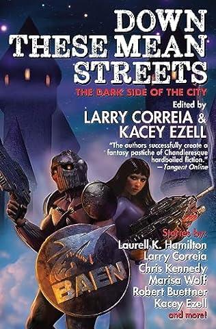 Down These Mean Streets (2024) by Larry Correia and Kacey Ezell