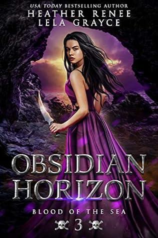 Obsidian Horizon (2019) by Lela Grayce and Heather Renee