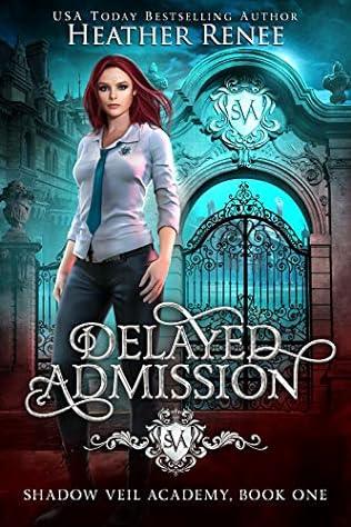 Delayed Admission (2019) by Heather Renee