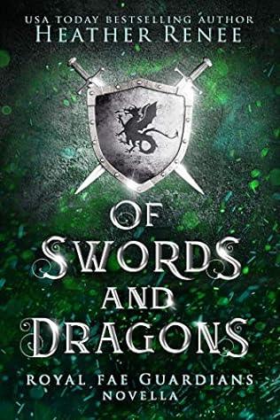 Of Swords and Dragons (2020) by Heather Renee