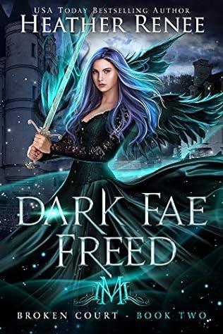 Dark Fae Freed (2020) by Heather Renee