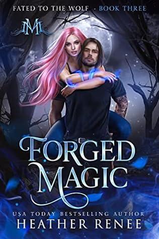 Forged Magic (2022) by Heather Renee