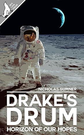 Drake's Drum: Horizon of our Hopes (2023)by Nicholas Sumner