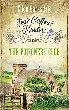 Tea? Coffee? Murder! - The Poisoners' Club (2024)by Ellen Barksdale