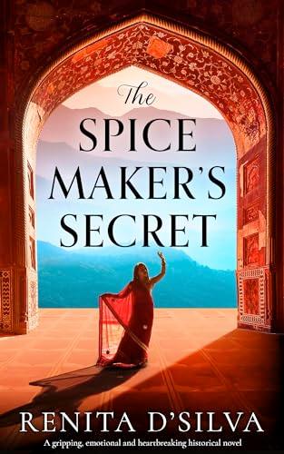 The Spice Maker's Secret (2024) by Renita D'Silva