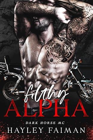 Filthy Alpha (2024)by Hayley Faiman