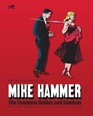 From the Files of...Mike Hammer, The Complete Dailies and Sundays (2013)by Mickey Spillane, Ed Robbins