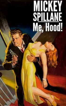 Me, Hood! (2012)by Mickey Spillane