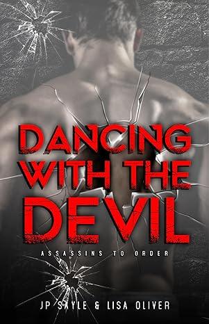 Dancing With The Devil (2023)by JP Sayle, Lisa Oliver