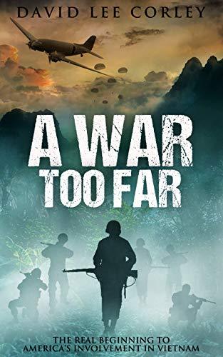 A War Too Far (2019) by David Lee Corley