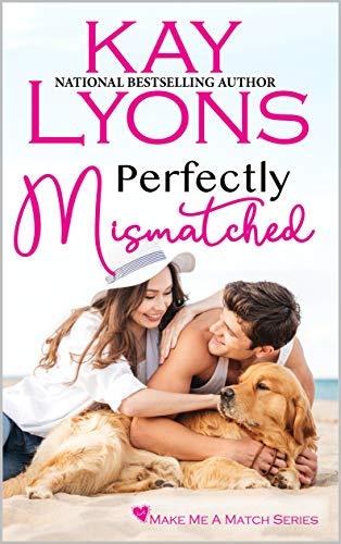 Perfectly Mismatched (2021) by Kay Lyons