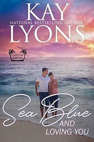 Sea Blue and Loving You (2022) by Kay Lyons