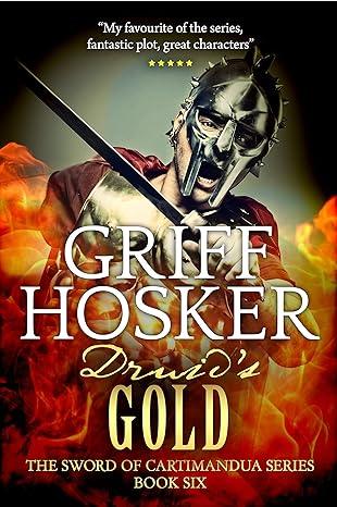 Druid's Gold (2012)by Griff Hosker