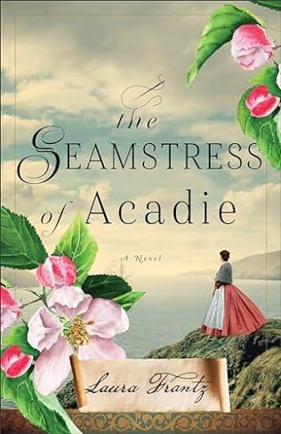 The Seamstress of Acadie (2024) by Laura Frantz