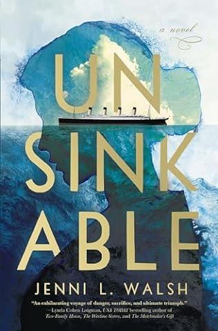 Unsinkable (2024) by Jenni L Walsh