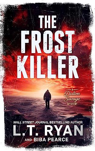 The Frost Killer (2024) by Biba Pearce and L T Ryan