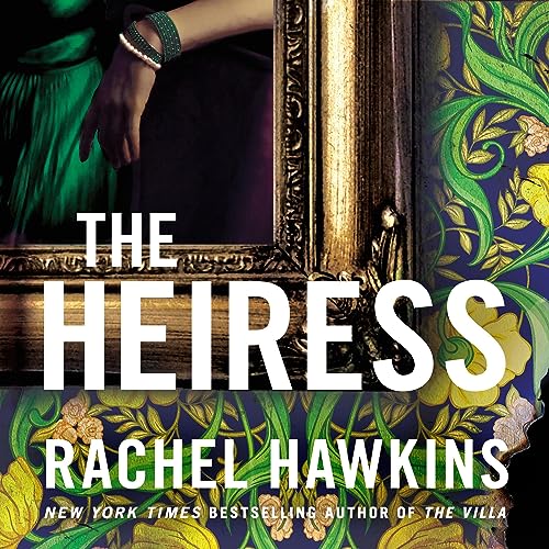 AudioBook - The Heiress (2024)by Rachel Hawkins