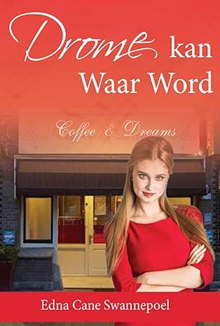 Drome kan waar word (Afrikaans Edition) (2024) by Edna Cane Swannepoel