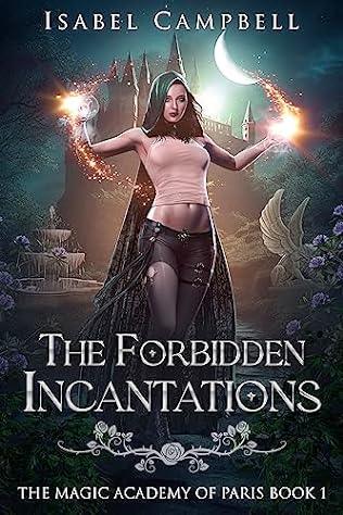 The Forbidden Incantations (2023) by Isabel Campbell