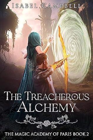 The Treacherous Alchemy (2023) by Isabel Campbell