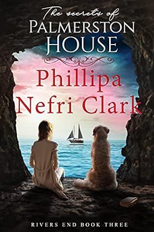 The Secrets of Palmerston House (2018) by Phillipa Nefri Clark