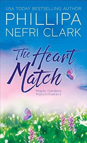 The Heart Match (2022) by Phillipa Nefri Clark