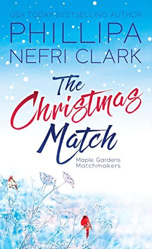 The Christmas Match (2022) by Phillipa Nefri Clark